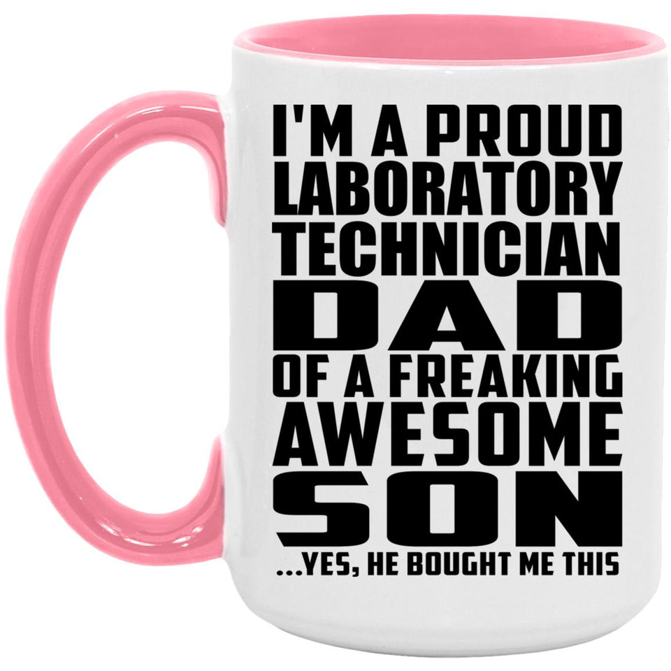 Proud Laboratory Technician Dad Of Awesome Son - 15oz Accent Mug Pink