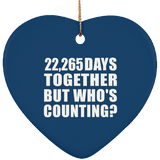 61st Anniversary 22,265 Days Together But Who's Counting - Heart Ornament
