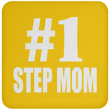 Number One #1 Step Mom - Drink Coaster