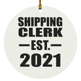 Shipping Clerk Established EST. 2021 - Circle Ornament