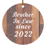 Brother In Law Since 2022 - Circle Ornament E