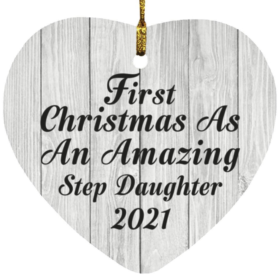 First Christmas As An Amazing Step Daughter 2021 - Heart Ornament F