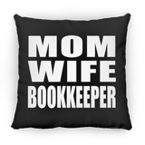 Mom Wife Bookkeeper - Throw Pillow Black