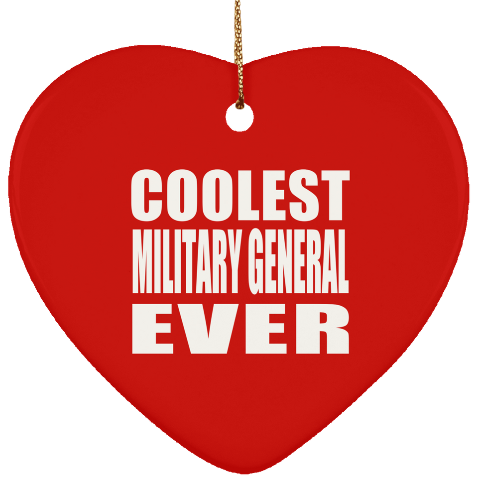 Coolest Military General Ever - Heart Ornament