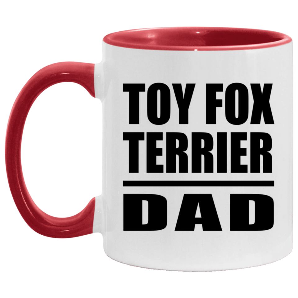 Toy Fox Terrier Dad - 11oz Accent Mug Red