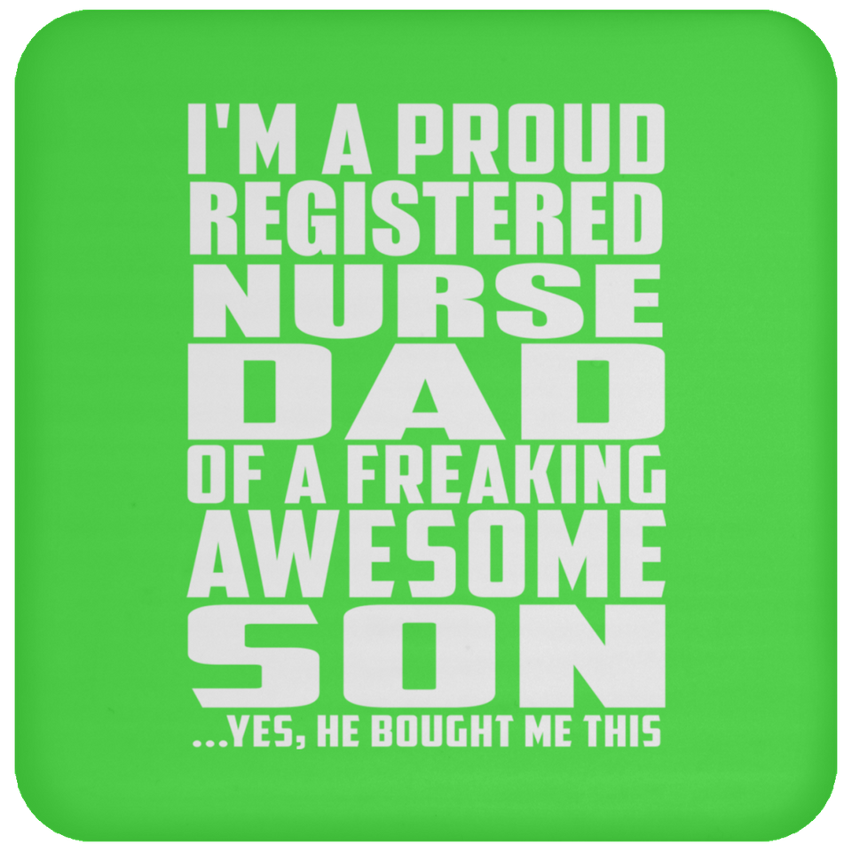 Proud Registered Nurse Dad Of Awesome Son - Drink Coaster
