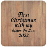 First Christmas With My Sister In Law 2022 - Drink Coaster C
