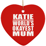 Katie World's Okayest Mum - Heart Ornament