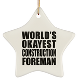 World's Okayest Construction Foreman - Star Ornament