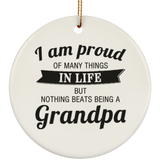 Proud of Many Things In Life, Nothing Beats Being a Grandpa - Circle Ornament