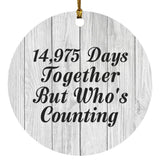 41st Anniversary 14,975 Days Together Who's Counting - Circle Ornament F