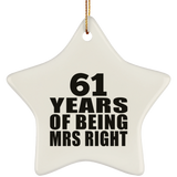 61st Anniversary 61 Years Of Being Mrs Right - Star Ornament