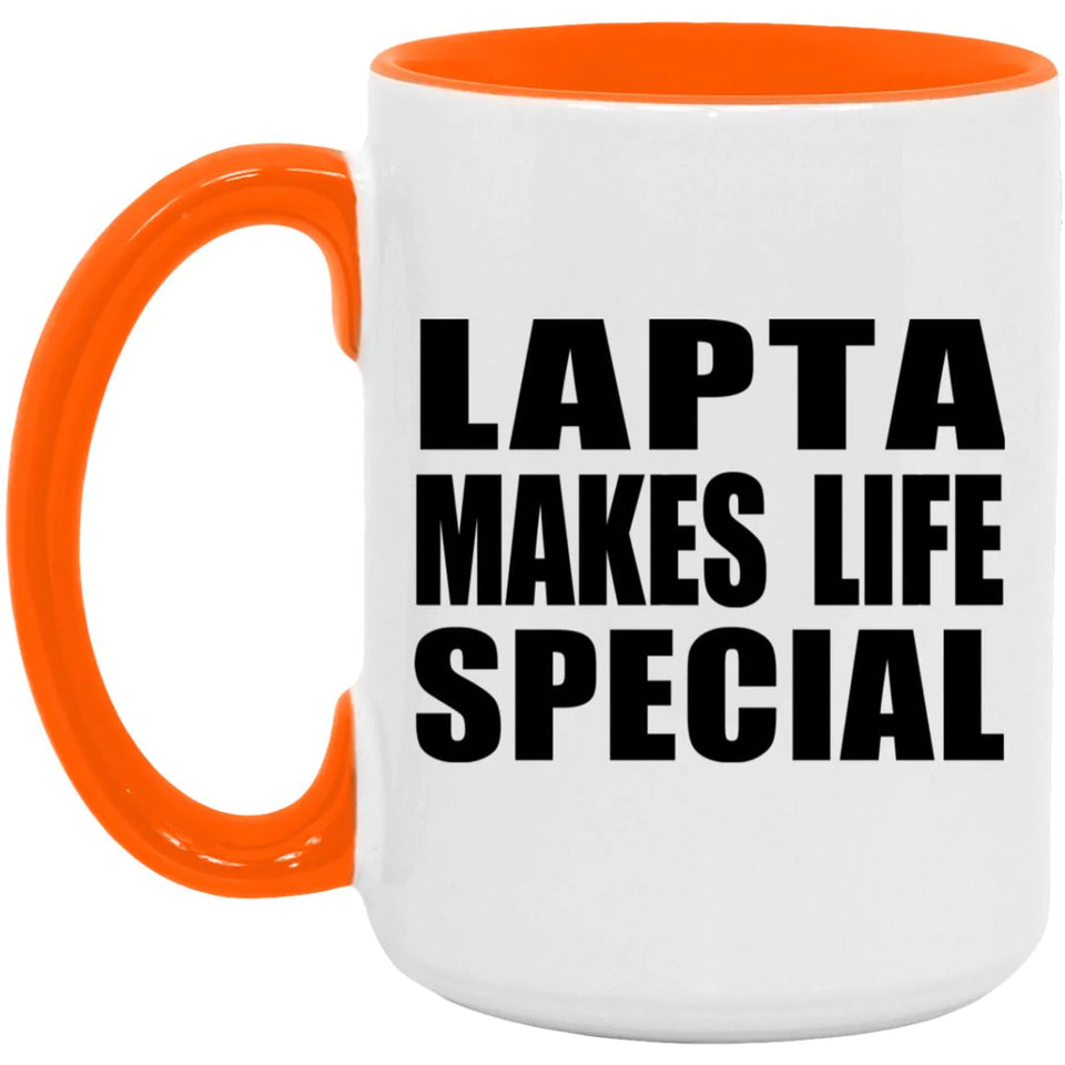 Lapta Makes Life Special - 15oz Accent Mug Orange