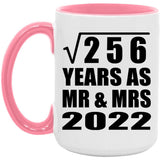 16th Anniversary Square Root of 256 Years As Mr & Mrs 2022 - 15oz Accent Mug Pink