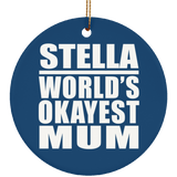 Stella World's Okayest Mum - Circle Ornament