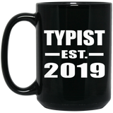 Typist Established EST. 2019 - 15oz Coffee Mug Black