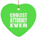 Coolest Attorney Ever - Heart Ornament