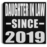 Daughter In Law Since 2019 - Canvas Square