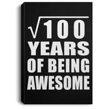 10th Birthday Square Root of 100 Years of Being Awesome - Canvas Portrait