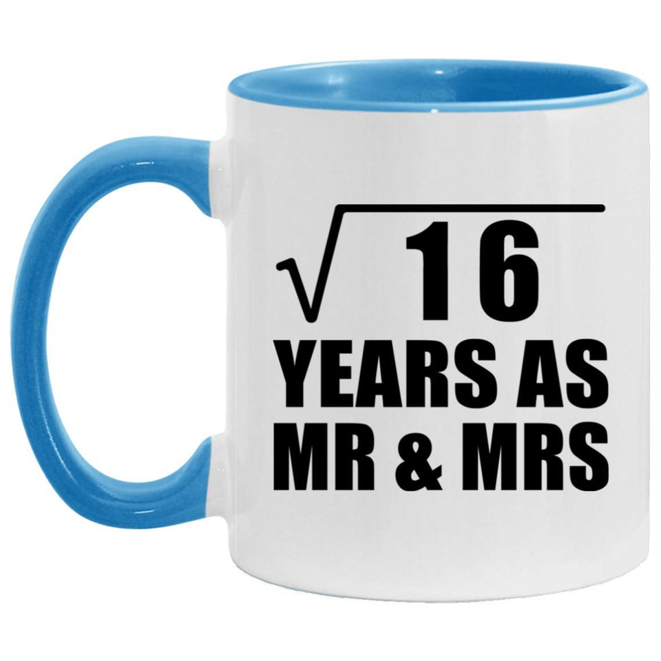 4th Anniversary Square Root of 16 Years As Mr & Mrs - 11oz Accent Mug Blue