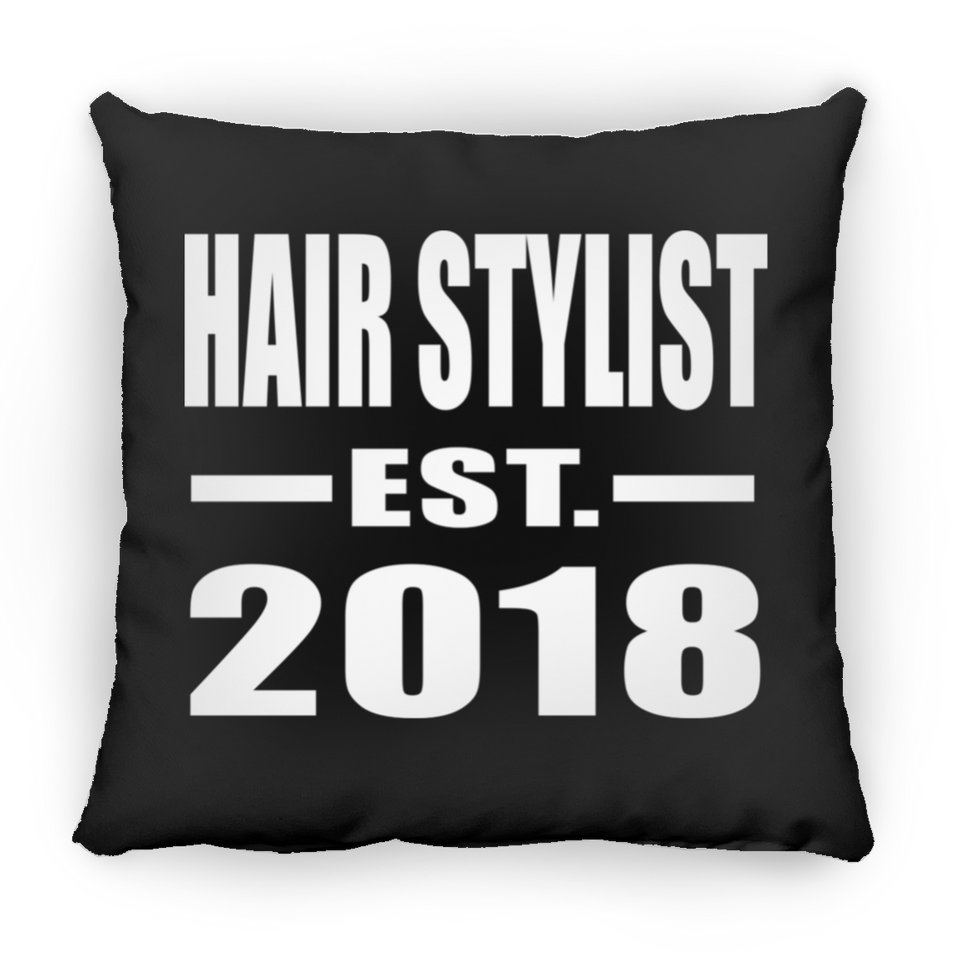 Hair Stylist Established EST. 2018 - Throw Pillow Black