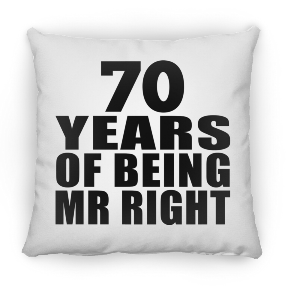 70th Anniversary 70 Years Of Being Mr Right - Throw Pillow