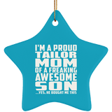 Proud Tailor Mom Of Awesome Son - Star Ornament