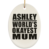 Ashley World's Okayest Mum - Oval Ornament