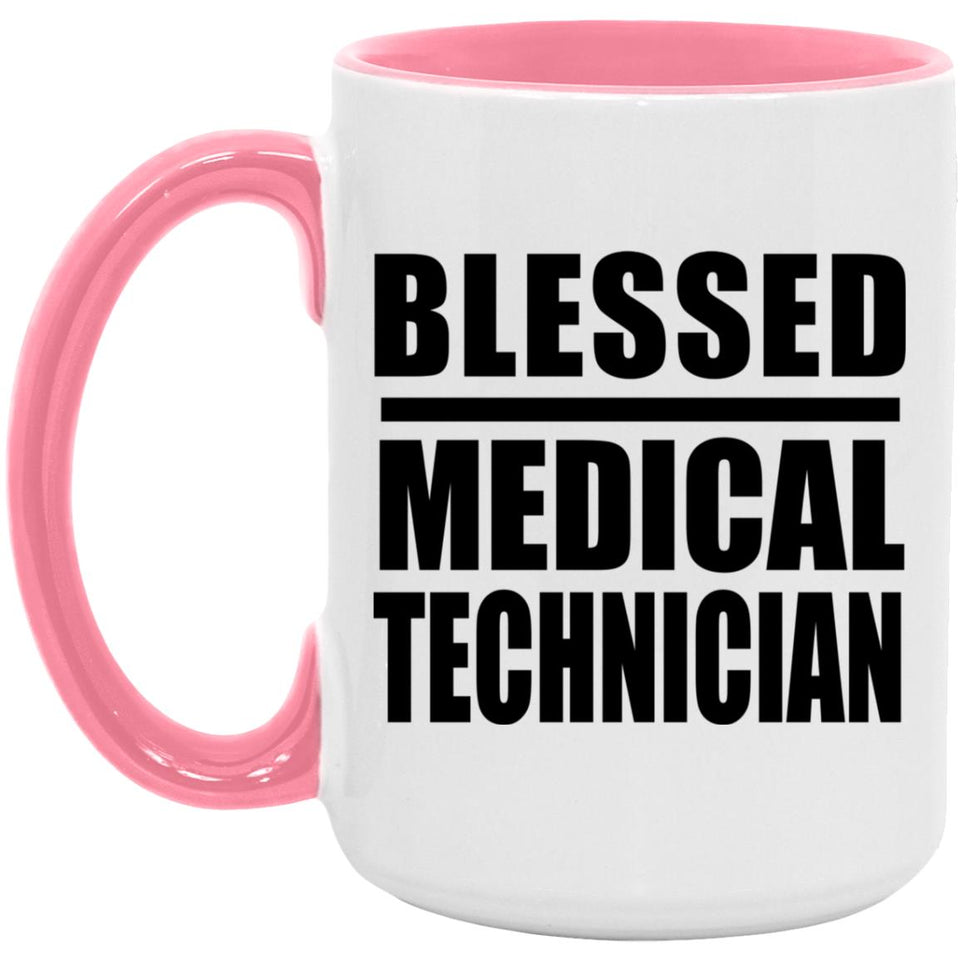 Blessed Medical Technician - 15oz Accent Mug Pink