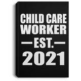 Child Care Worker Established EST. 2021 - Canvas Portrait