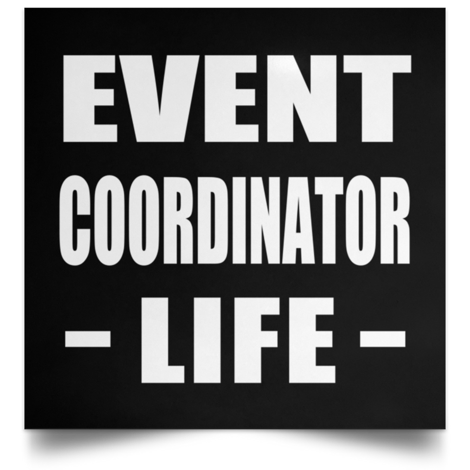 Event Coordinator Life - Poster Square