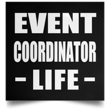 Event Coordinator Life - Poster Square