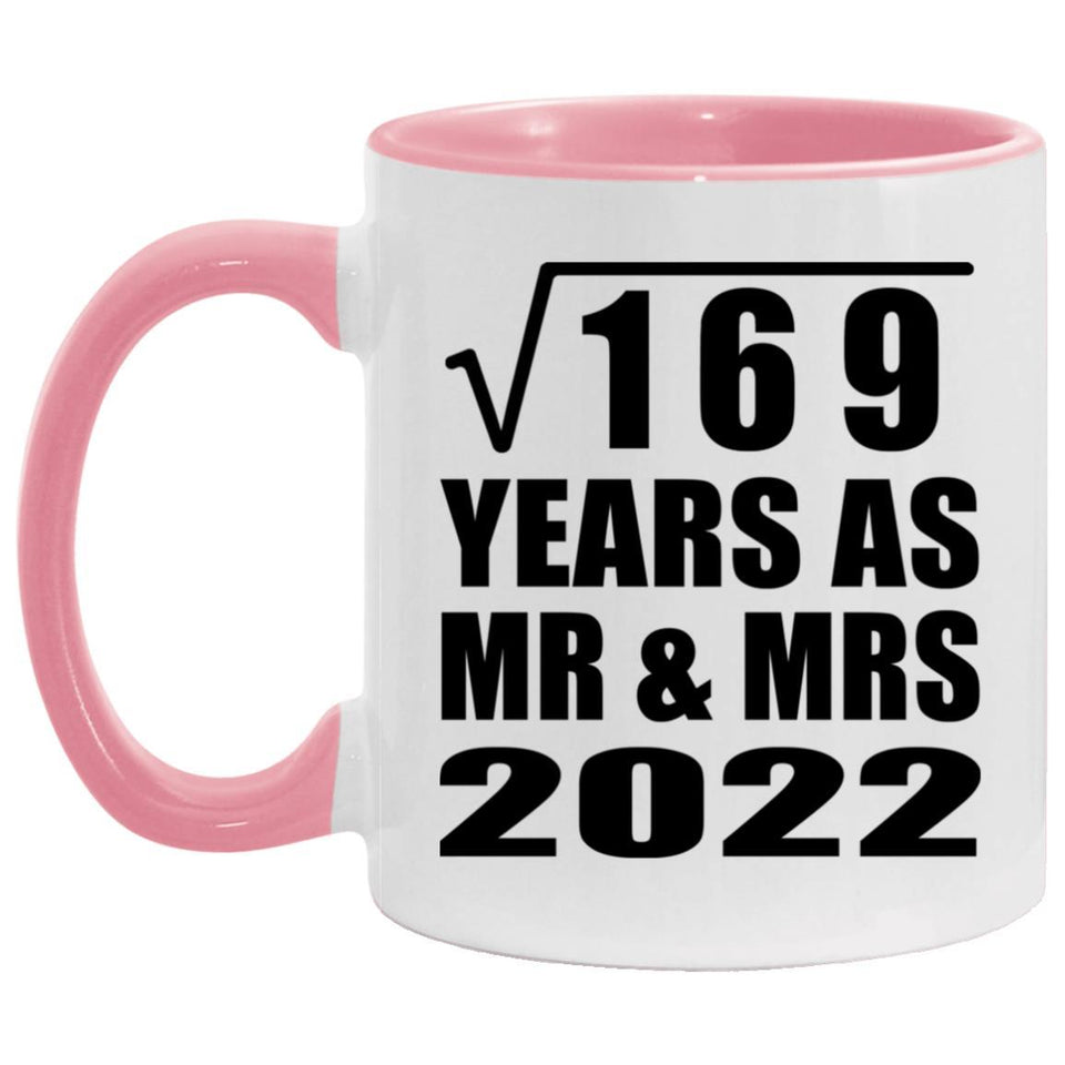 13th Anniversary Square Root of 169 Years As Mr & Mrs 2022 - 11oz Accent Mug Pink