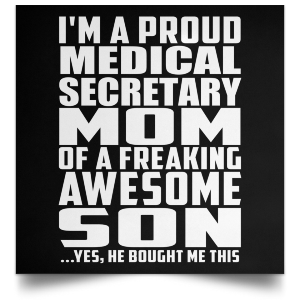 Proud Medical Secretary Mom Of Awesome Son - Poster Square