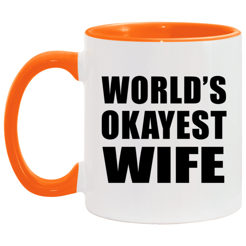 World's Okayest Wife - 11oz Accent Mug Orange