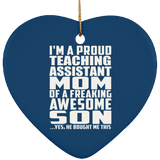 Proud Teaching Assistant Mom Of Awesome Son - Heart Ornament