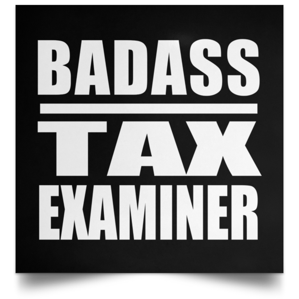 Badass Tax Examiner - Poster Square