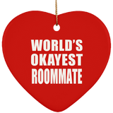 World's Okayest Roommate - Heart Ornament