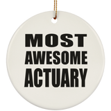 Most Awesome Actuary - Circle Ornament
