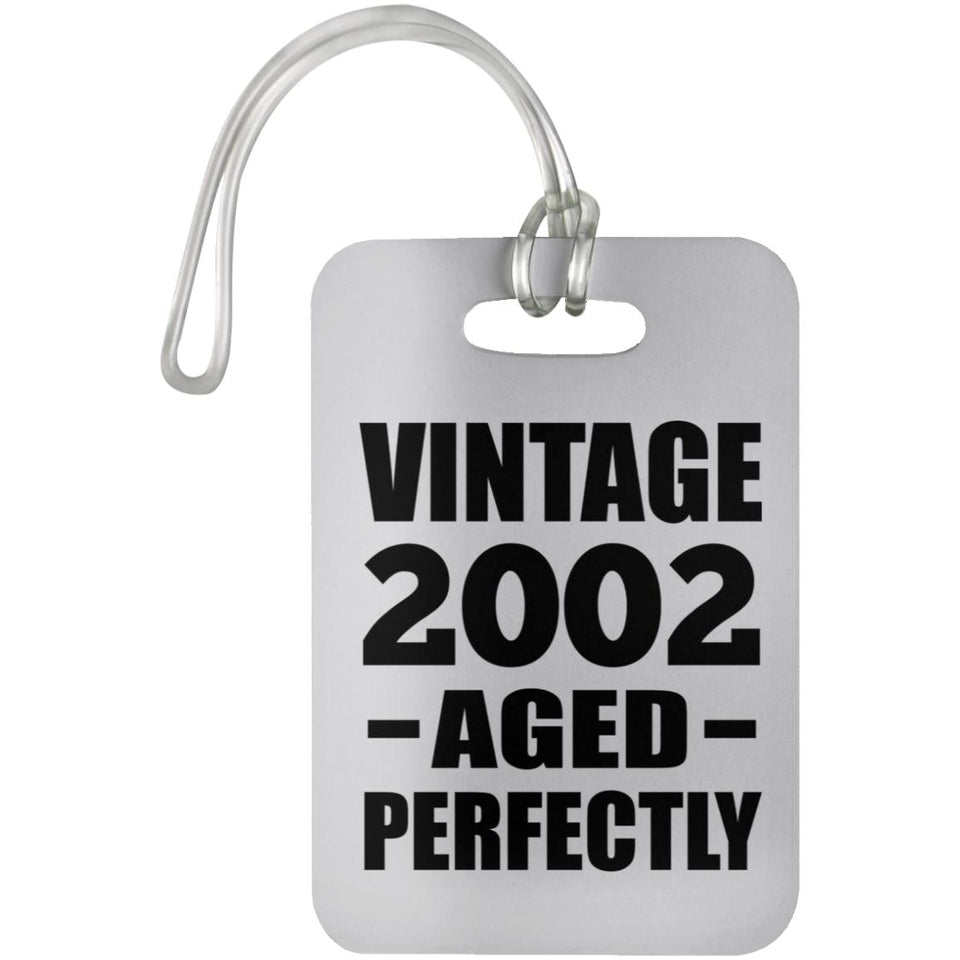 22nd Birthday Vintage 2002 Aged Perfectly - Luggage Bag Tag