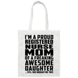 Proud Registered Nurse Mom Of Awesome Daughter - Tote Bag White