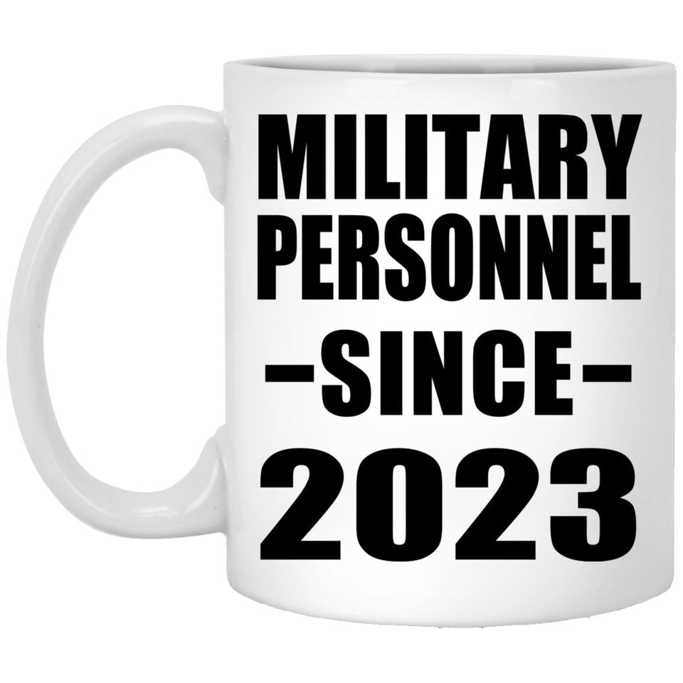 Military Personnel Since 2023 - 11oz Coffee Mug