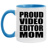 Proud Video Editor Mom - 11oz Accent Mug Blue