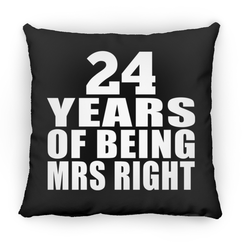 24th Anniversary 24 Years Of Being Mrs Right - Throw Pillow Black