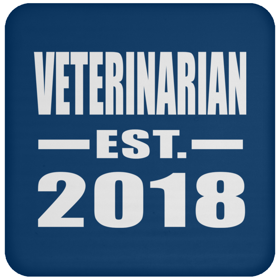 Veterinarian Established EST. 2018 - Drink Coaster