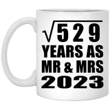23rd Anniversary Square Root of 529 Years As Mr & Mrs 2023 - 11oz Coffee Mug