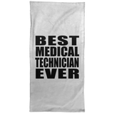 Best Medical Technician Ever - Hand Towel