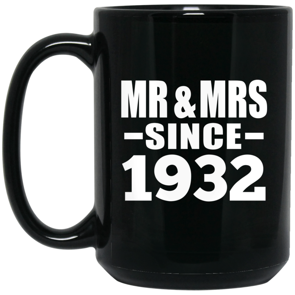 92nd Anniversary Mr & Mrs Since 1932 - 15 Oz Coffee Mug Black