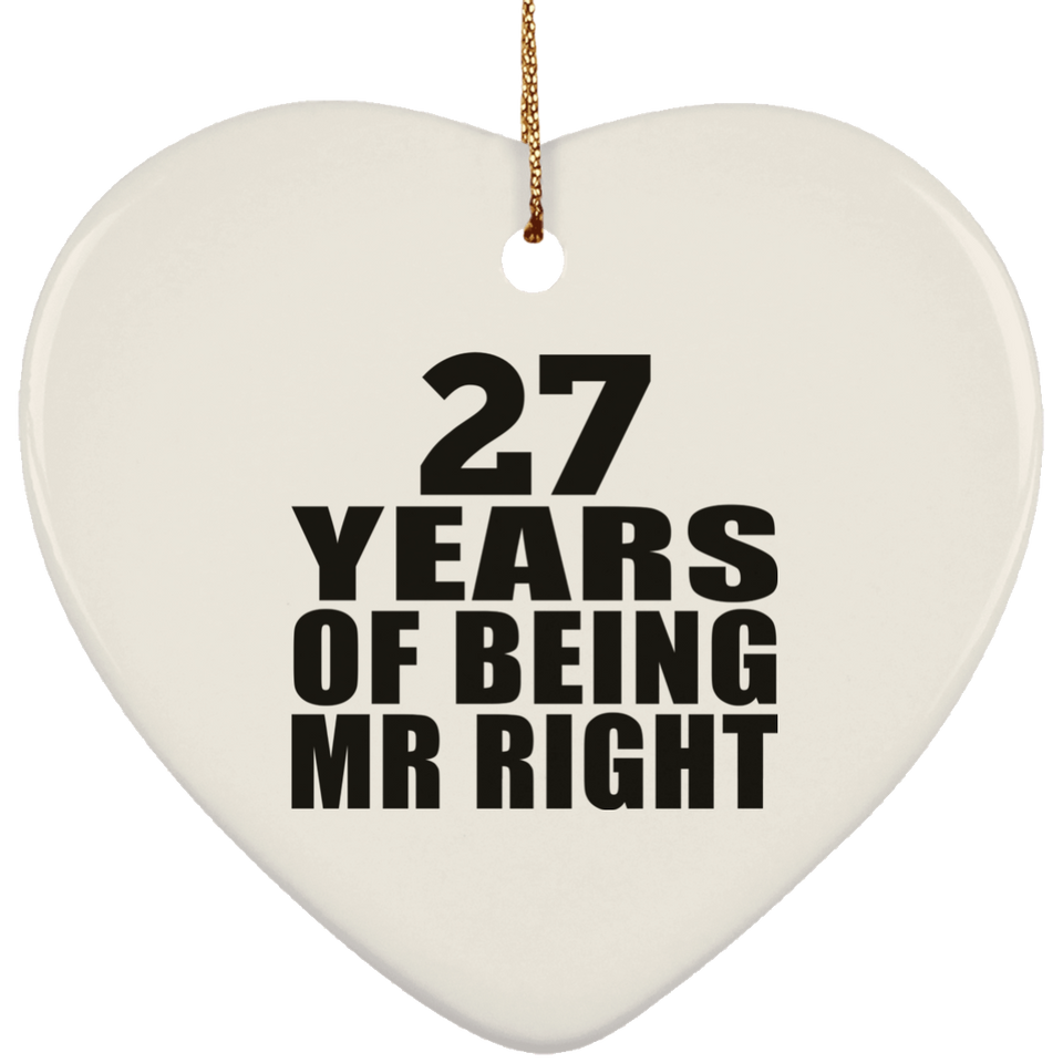 27th Anniversary 27 Years Of Being Mr Right - Heart Ornament