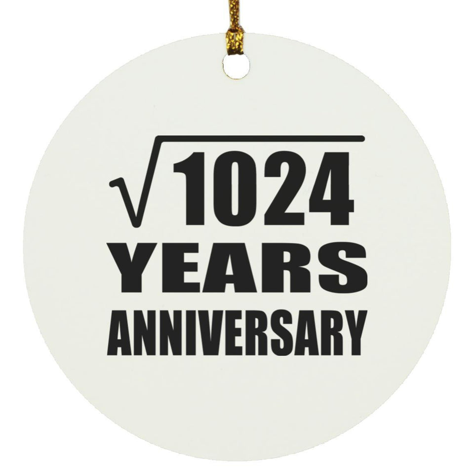 32nd Anniversary Square Root of 1024 Years Anniversary - Circle Ornament